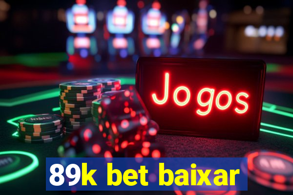 89k bet baixar